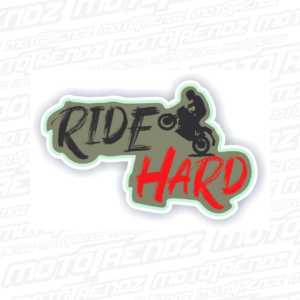 Ride Hard Sticker