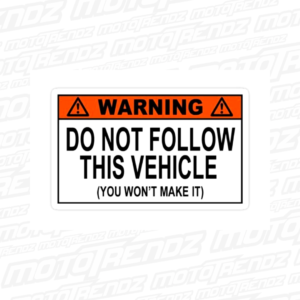 Do Not Follow This Vehicle Sticker