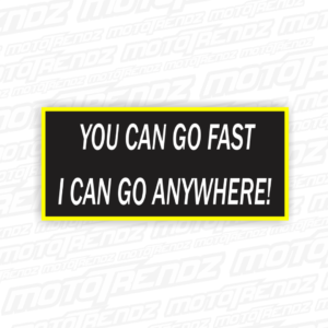 You Can Go Fast Sticker